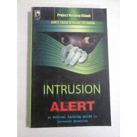 INTRUSION ALERT - ANKIT FADIA  AND MANU ZACHARIA